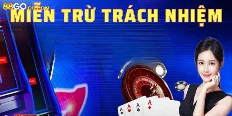 miễn trừ trách nhiệm